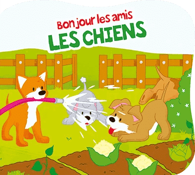 Bonjour les amis – Les chiens