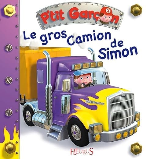P’tit Garçon – Le gros camion de Simon