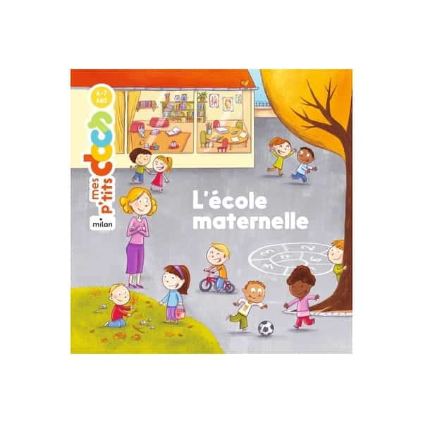Milan Mes p’tits docs – L’école maternelle