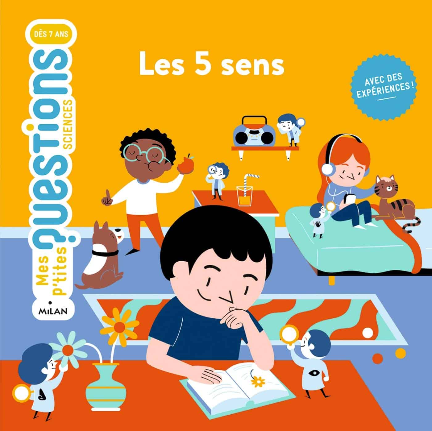 Milan Mes p’tites questions sciences – Les Cinq Sens