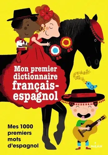 Milan Mon premier dictionnaire français-espagnol