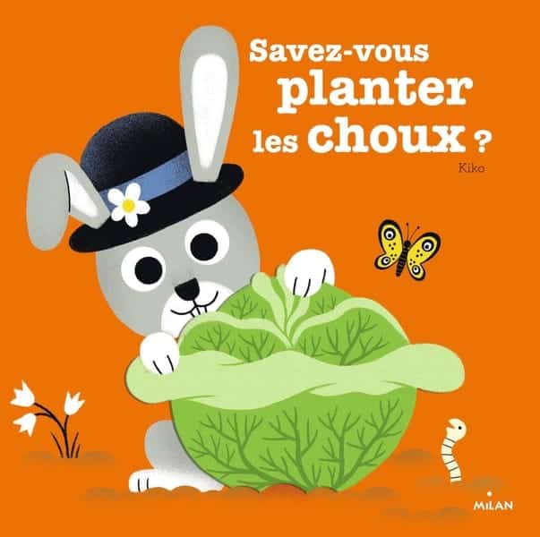 Milan Savez-vous planter les choux ?